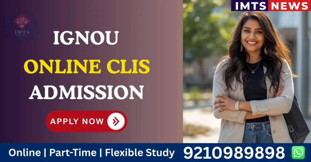 IGNOU Online CLIS Admission