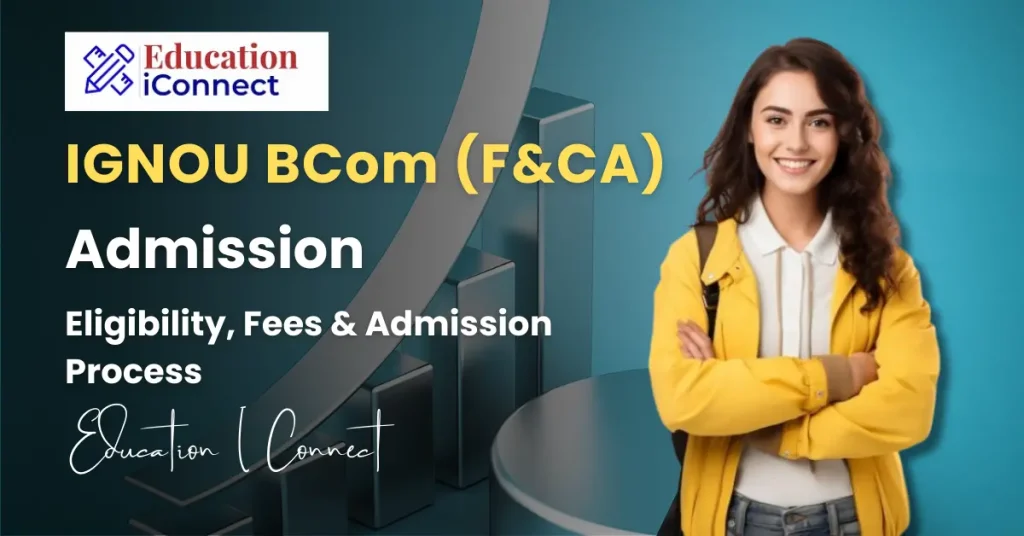 IGNOU BCom (F&CA) Admission