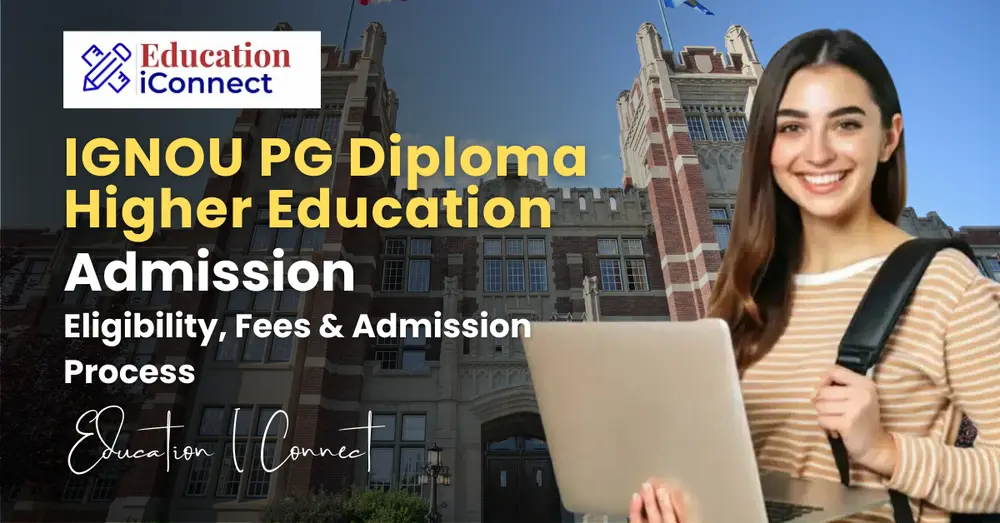 IGNOU PG Diploma Higher Education Admission