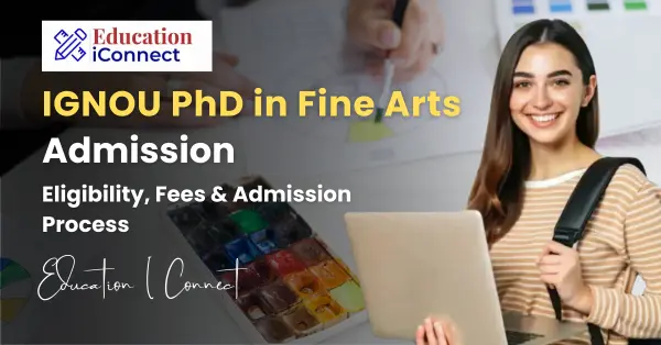 IGNOU PhD in Fine Arts Admission