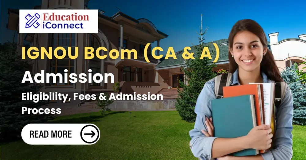 IGNOU BCom (CA & A) Admission