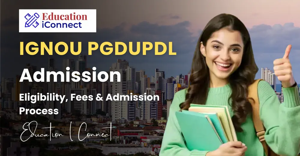 IGNOU PGDUPDL Admission