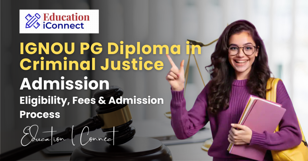 IGNOU PG Diploma in Criminal Justice