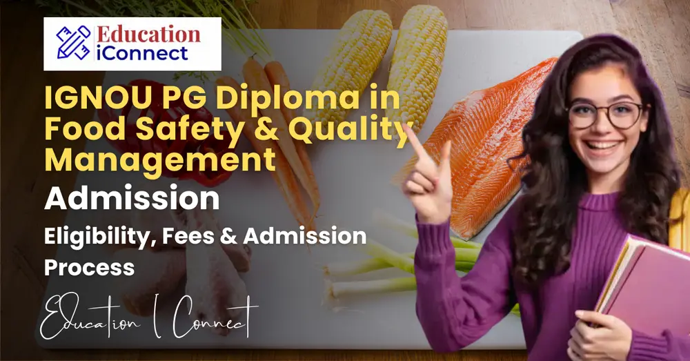 IGNOU PG Diploma in Food Safety & Quality Management
