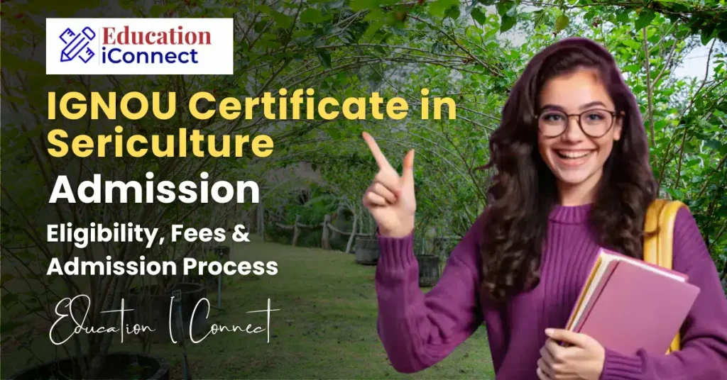 IGNOU Certificate in Sericulture