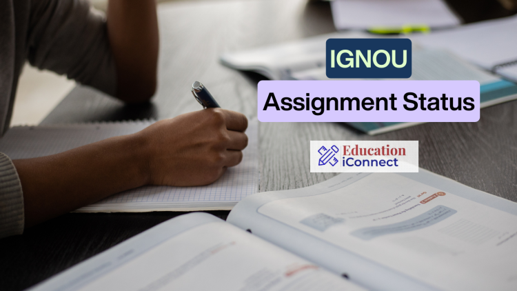 IGNOU Assignment Status 2026 | Process, Last Date, Results