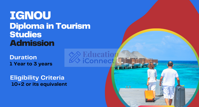 IGNOU Diploma in Tourism Studies Admission