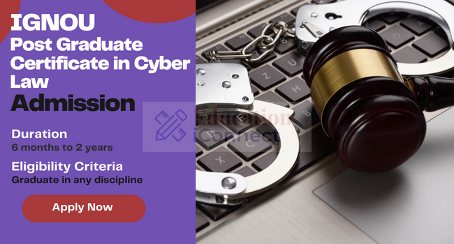 IGNOU PG Certificate in Cyber Law Admission