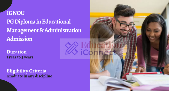 IGNOU PG Diploma in Educational Management & Administration Admission