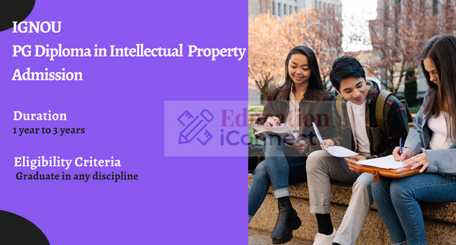 IGNOU PG Diploma in Intellectual Property Rights Admission