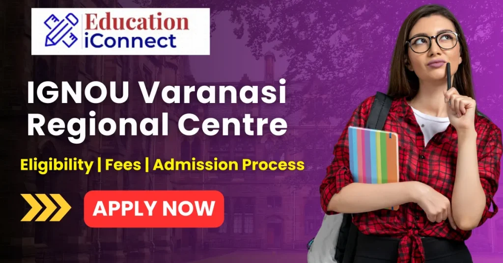 IGNOU Varanasi Regional Centre