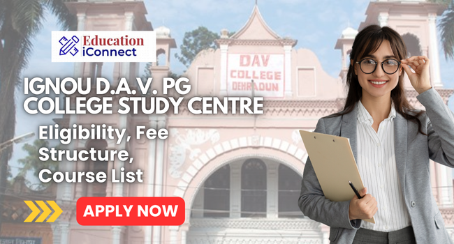 IGNOU D.A.V. PG College Study Centre
