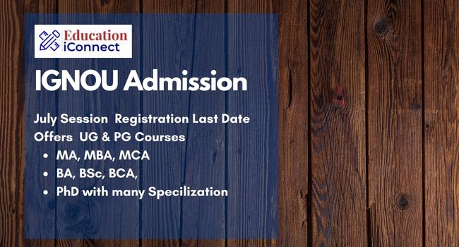 IGNOU Admission 2023-24 July Session